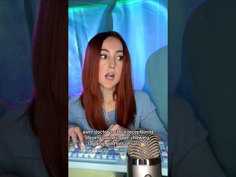 ASMR Sassy Doctor's Office Receptionist Checks You In
