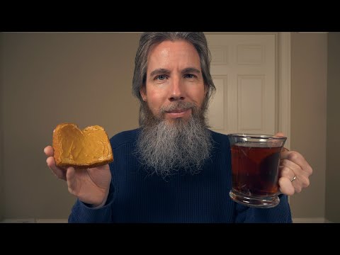 Peanut Butter on Bread with Tea ASMR