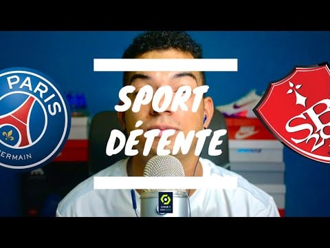 Sport détente #38 : Paris - Brest ( 7J - Ligue 1 )