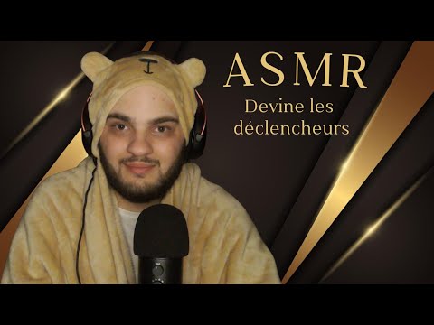 ASMR FR : Devine les déclencheurs