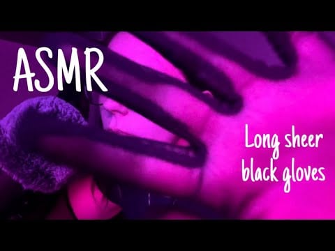 ASMR Sounds with long black sheer fabric gloves 