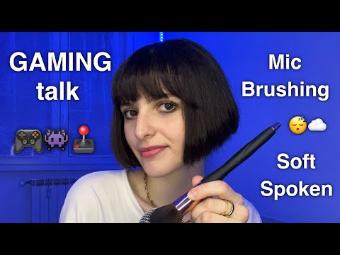 ASMR Videogame Chit-Chat🎮 + Mic Brushing😴🖌 (SOFT SPOKEN whisper ramble)