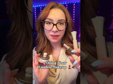 ASMR Doing Your Wooden Makeup 🪵🥹 #shorts #asmr #makeup