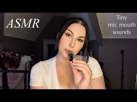 ASMR Tiny Mic Mouth Sounds 👄 