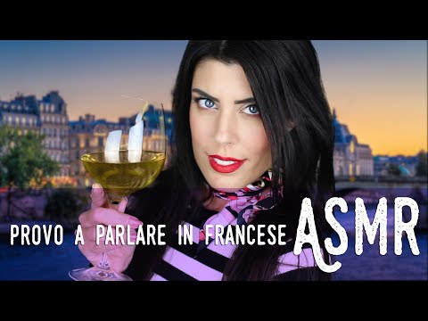 ASMR ita - 🇫🇷 PARLO FRANCESE per la PRIMA VOLTA *DIVERTENTE* (Soft Spoken)