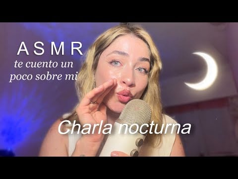 ASMR Charla nocturna de una ARGENTINA 🇦🇷 DATOS RANDOMS sobre mi 