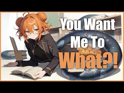 Submissive Lamia Femboy Accidentally Flirts with You [M4A] [Coiling]