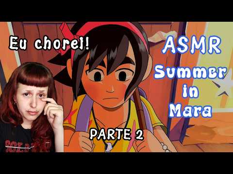 FIQUEI EM CHOQUE! Gameplay Summer in Mara com Voz Suave pt.2 🌊 ASMR