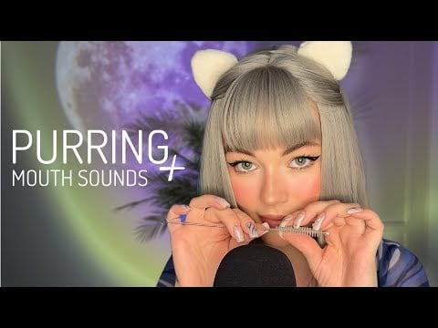 ASMR Purring & Mouth Sounds | all you need in one video