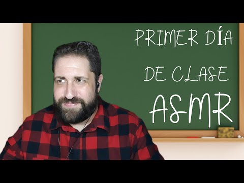 👨‍🏫ASMR ROLEPLAY PROFESOR👨‍🏫 - PRIMER DÍA DE CLASE