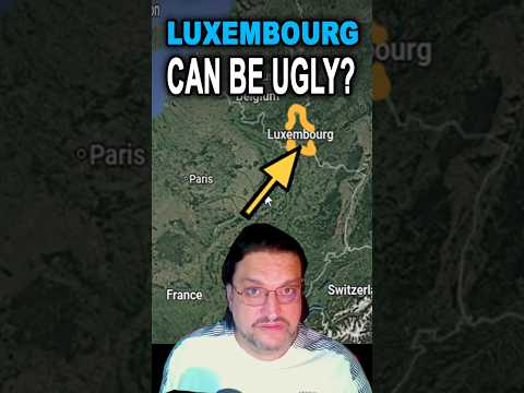 Luxembourg Gets UGLY Unexpectedly Fast! #googleearth #asmrrelaxing #luxembourg #geographythroughmaps