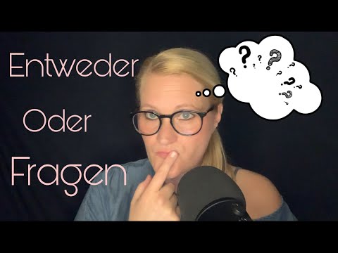 [ASMR] deutsch/german Entweder-Oder Fragen • lerne mich besser kennen •Talk Talk Talk • whispering