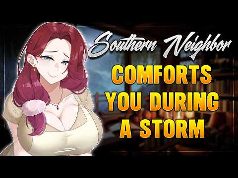 Sweet Older Southern Neighbor Comforts You During a Storm | ASMR Roleplay