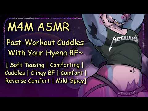[M4M ASMR] Post-Workout Cuddles With Your Hyena BF~