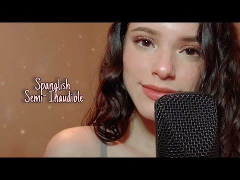 ASMR | Spanglish Semi- Inaudible Whispering💆 (+ Hand Movements)👐