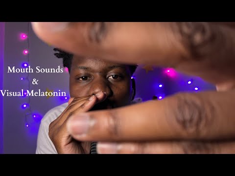 ASMR Mouth Sounds &￼ Visual Melatonin For The Best Sleep Ever!