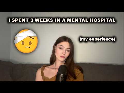 ASMR mental hospital for 3 weeks (my experience)
