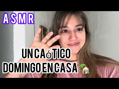 ASMR VLOG DE MI DOMINGO VOZ OFF