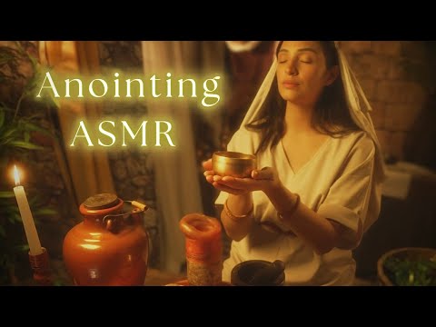 Christian ASMR | Washed, Anointed & Seen