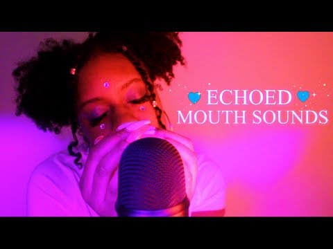 ASMR | ECHOED INTENSE MOUTH SOUNDS 😴💤❗(100% TINGLY)