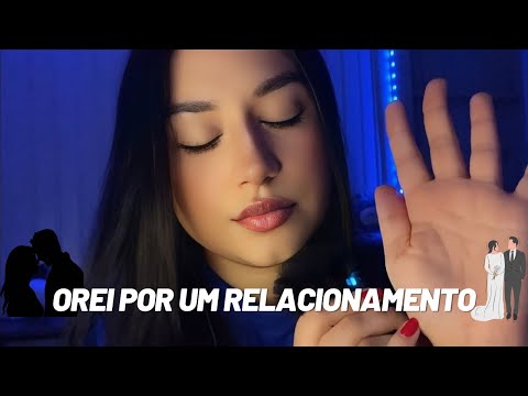 ASMR: Oração intensa por relacionamentos - Descanso e Renovação Espiritual