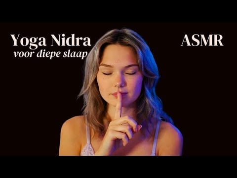 ASMR Yoga Nidra Voor Diepe Slaap | Nederlands