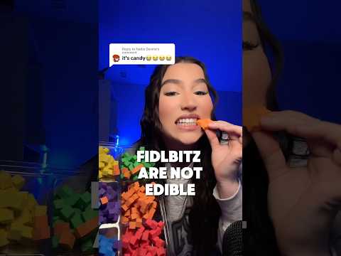 Fidlbitz are NOT Candy 🙄 #asmr #asmrsounds