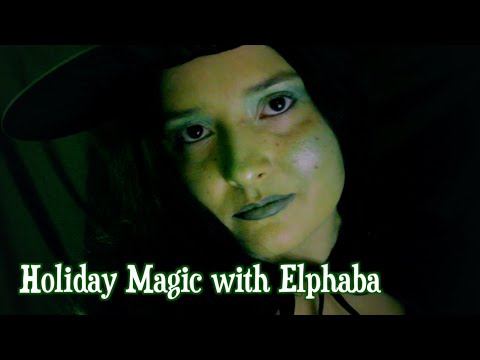 Holiday Magic with Elphaba [ASMR] Butterfly Fingers & Whispers