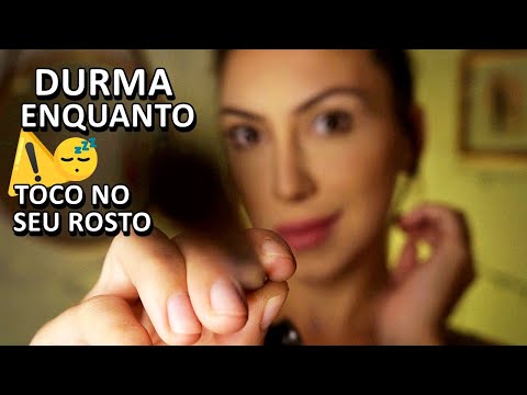 ASMR: Tocando no seu ROSTO até você DORMIR (SUSSURROS E ATENÇÃO PESSOAL)