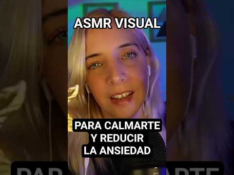 ASMR VISUAL PARA CALMARSE #asmr #asmrvisual #visualasmr #visualtrigger #asmrdormir #asmransiedad