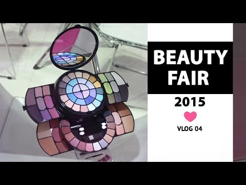 Beauty Fair 2015 - vlog 04