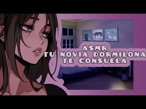 //ASMR// tu novia dormilona te consuela 💓🌸