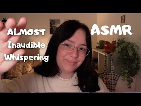 ASMR Super SOFT Inaudible Whispers | soft whispering, personal attention, close to the mic