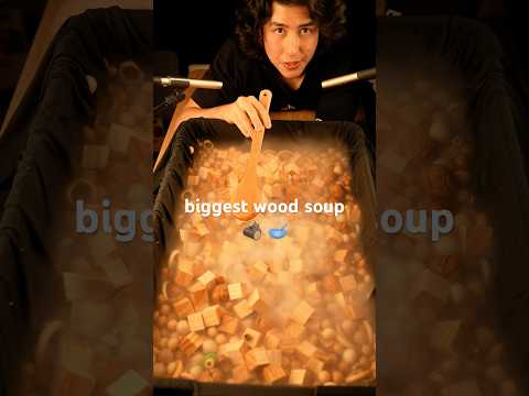Biggest Wood Soup 🪵 🥣 #asmr