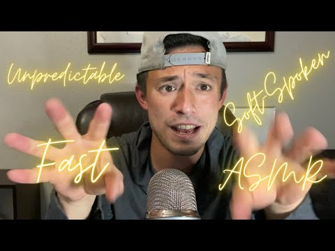 Fast & Unpredictable & Soft-Spoken ASMR | 12th ASMR Video
