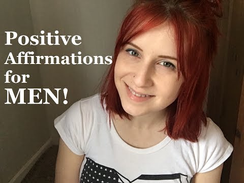 Positive Affirmations for MEN!  Softly Spoken ASMR