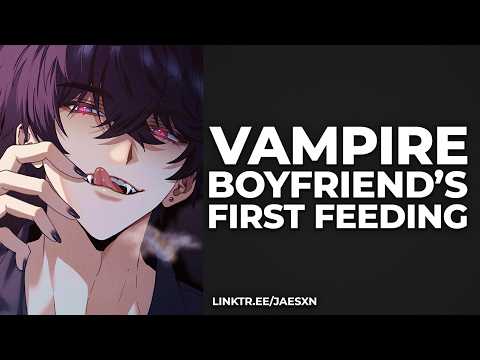 Spicy! Vampire Boyfriend Loses Control During Your First Time [Feeding] - ASMR