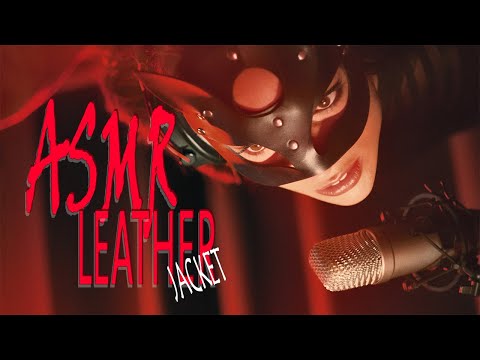 ASMR LEATHER JACKET / ZIPPER WHISPERN / I MISS YOU