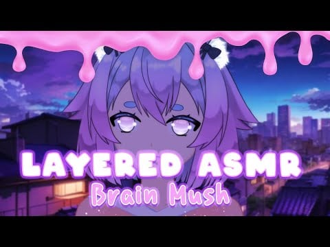Layered ASMR to Mush Your Brain into a Potato 🧠🥔