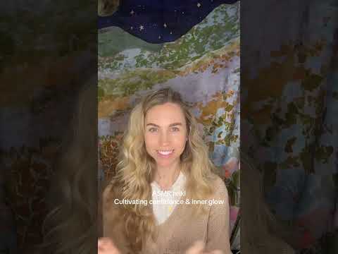 ASMR reiki cultivating confidence and glow