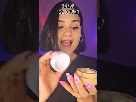 E SE O ASMR FOSSE DE VERDADE! 😅 #asmr #relax #asmrsounds