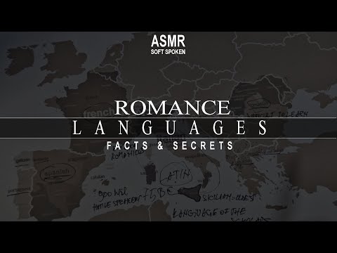 ASMR: Romance languages and derived dialects | history facts and secrets | ASMR soft spoken