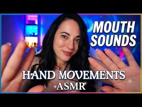Mouth Sounds & Hand Movements da CAPOGIRO ASMR