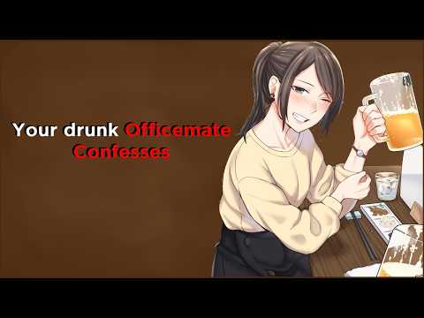 [F4M] Your Drunk Officemate Confesses Her Feelings |  [Coworkers to Lovers] [Intoxicated] [Eating]