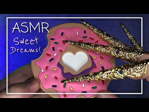 Watch this ASMR Video for your Sweet Dreams tonight! 🍩 (No Talking)
