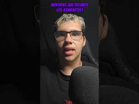 ❌️ Mentiras que decimos los asmrartist #asmr #humor #parati #viral #asmrvideo #shorts