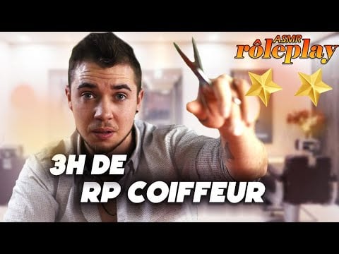 ASMR ROLEPLAY COIFFEUR DE 3H !!