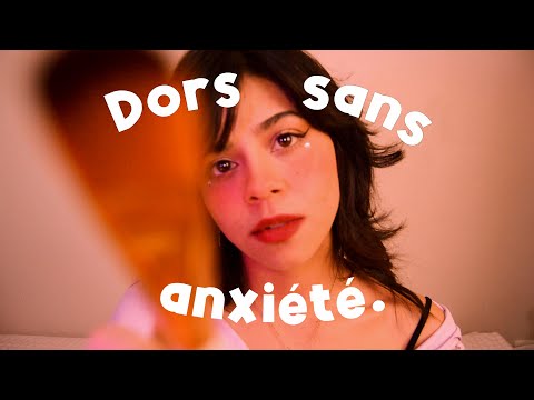 ASMR 💖 pour dormir sans anxiété.