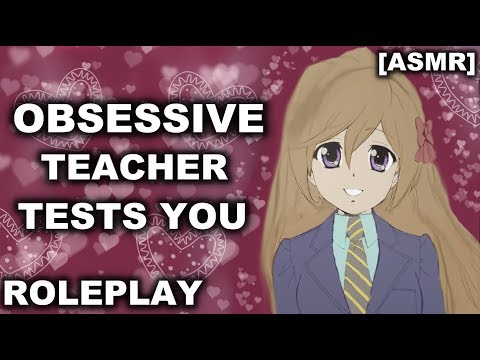 [ASMR] Obsessive Teacher Roleplay (Let the test begin)