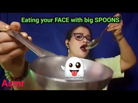 Eating Your Face with BIG SpoonS 😋 ASMR Mouth Sound | Asmr Ghosal
